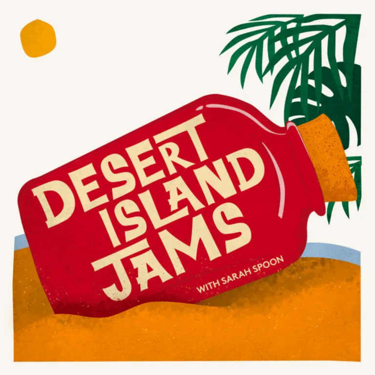Desert Island Jams - podcast